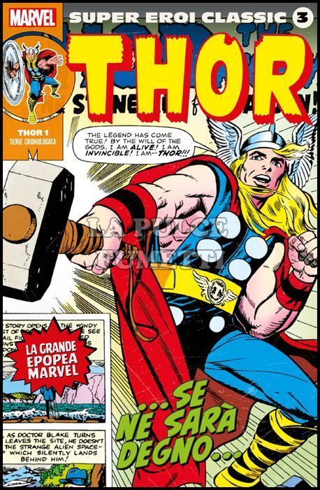 MARVEL - SUPER EROI CLASSIC #     3 - THOR 1: ... SE NE SARÀ DEGNO...